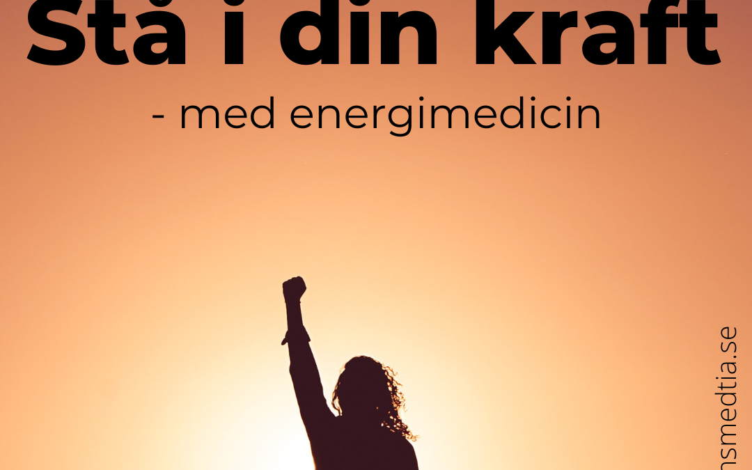 Workshop 9/7: Stå i din kraft med energimedicin